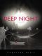 [Leah Kolbe 02] • Deep Night